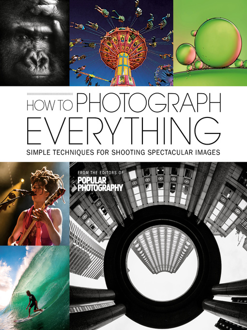 Title details for How to Photograph Everything by The Editors of Popular Photography Magazine - Wait list
